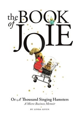 The Book of Joie Or a Thousand Singing Hamsters 1