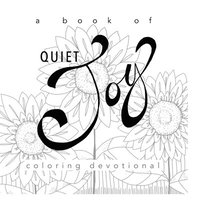 bokomslag A Book of Quiet Joy - Coloring Devotional