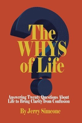 The WHYS of Life 1