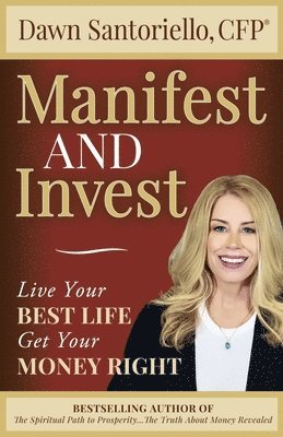 Manifest and Invest 1