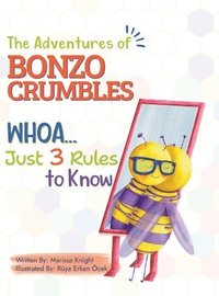 bokomslag The Adventures of Bonzo Cumbles; Whoa...Just 3 Rules to Know