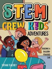 bokomslag The STEM Crew Kids Adventures