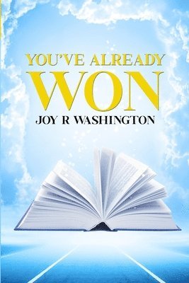 Joy R Washington, Joy R. Washington, R Washington, Joy - You've Already Won, Häftad