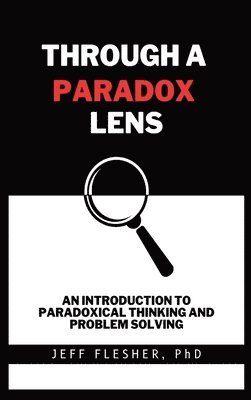 Through A Paradox Lens 1