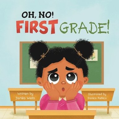 bokomslag Oh, No! First Grade!