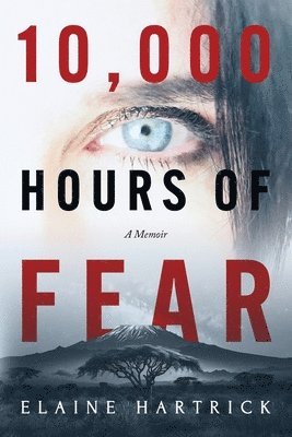 bokomslag 10,000 Hours of Fear