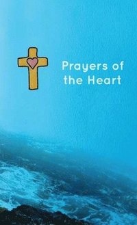 bokomslag Prayers of the Heart