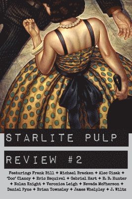 Starlite Pulp - Starlite Pulp Review #2, Häftad