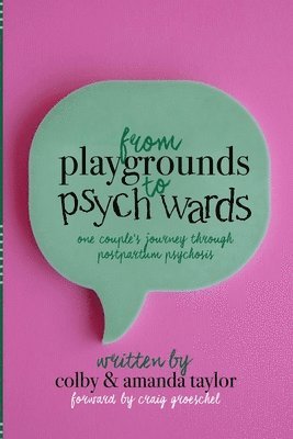 Amanda Taylor, Colby Taylor - From Playgrounds to Psych Wards, Häftad