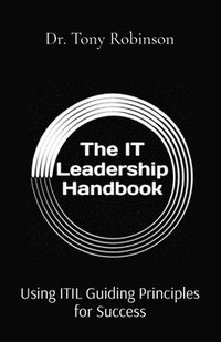 bokomslag The IT Leadership Handbook