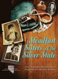 bokomslag Steadfast Sisters of the Silver State