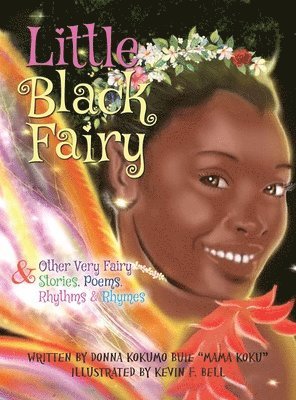 bokomslag Little Black Fairy & Other Very Fairy Stories, Poems, Rhythms & Rhymes