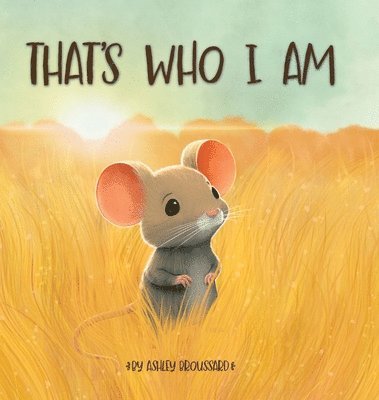 That's Who I Am 1