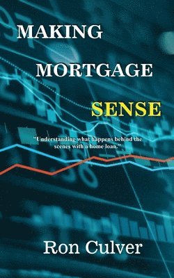 Making Mortgage Sense 1