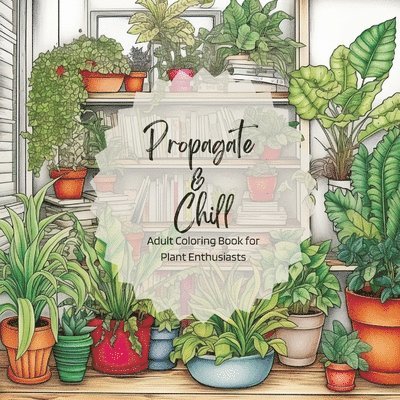 Propagate & Chill 1