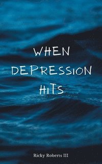 bokomslag When Depression Hits