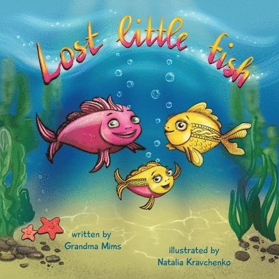 Grandma Mims - Lost Little Fish, Häftad