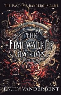 bokomslag The Timewalker Archives