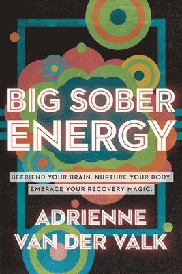 Big Sober Energy