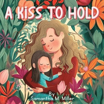 A Kiss to Hold 1