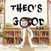 bokomslag Theo's Good Eye