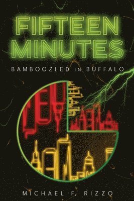 Michael F Rizzo - Fifteen Minutes, Häftad