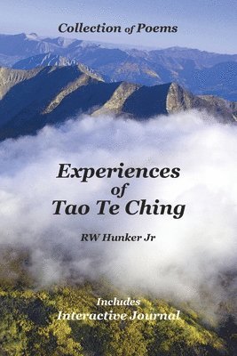 Experiences of Tao Te Ching 1