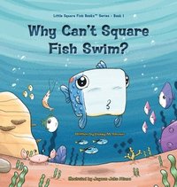bokomslag Why Can't Square Fish Swim?