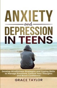 bokomslag Anxiety and Depression in Teens