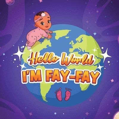 Hello World I'm Fay-Fay