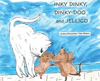bokomslag Inky Dinky, Dinky Doo and Jellico