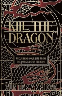 bokomslag Kill The Dragon
