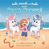 bokomslag Josie, Johnnie and Rosie and the Ocean Rescue!