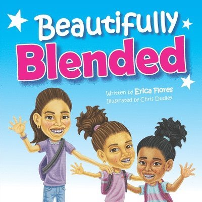 Erica Flores - Beautifully Blended, Häftad. Tillgänglighet: Lägg i varukorg