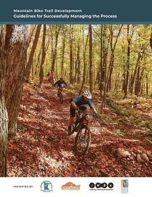 Mountain Bike Trail Development Guide 1