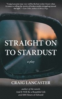 bokomslag Straight On To Stardust