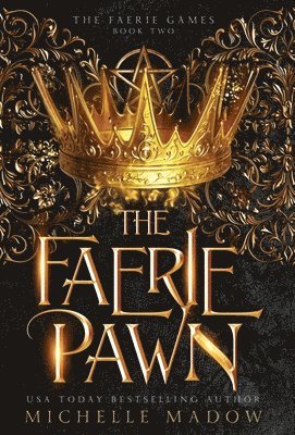 Michelle Madow - Faerie Pawn, Inbunden