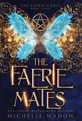 Michelle Madow - Faerie Mates, Inbunden