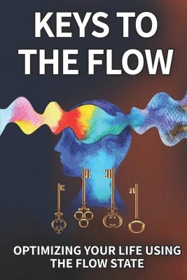 Elizabeth Otis - Keys To The Flow, Häftad
