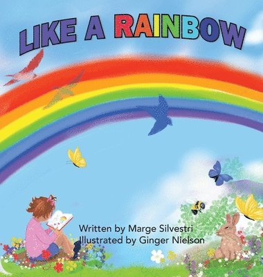 Marge Silvestri - Like a Rainbow, Inbunden