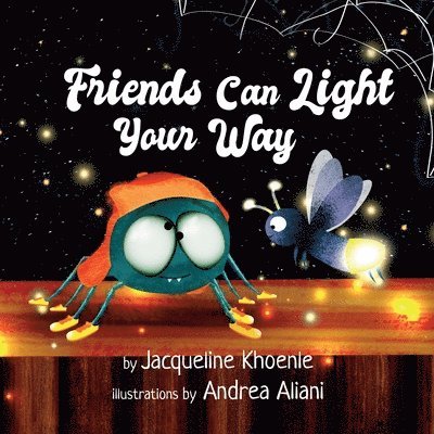 Friends Can Light Your Way 1