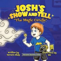 bokomslag Josh's Show and Tell, The Magic Candle