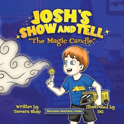 Josh's Show and Tell, The Magic Candle 1