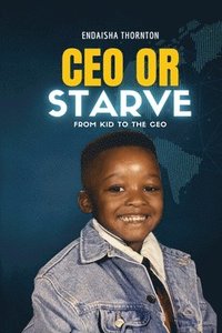 bokomslag CEO Or Starve