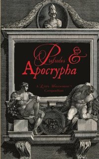 bokomslag Preludes & Apocrypha, Vol. I