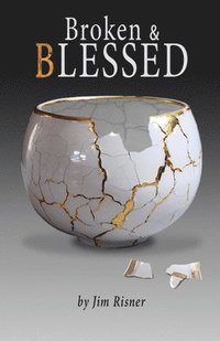 bokomslag Broken & Blessed
