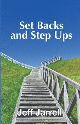 Set Backs and Step Ups 1
