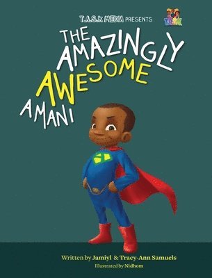 Jamiyl Samuels, Tracy-Ann Samuels, Indos Studio - Amazingly Awesome Amani, Inbunden