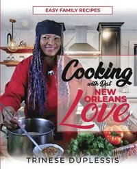 bokomslag Cooking with Dat New Orleans Love