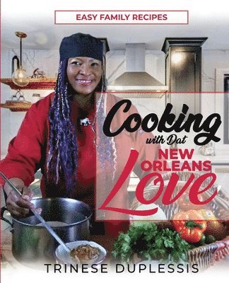 bokomslag Cooking with Dat New Orleans Love